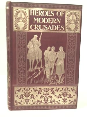 Seller image for Heroes of Modern Crusades for sale by World of Rare Books