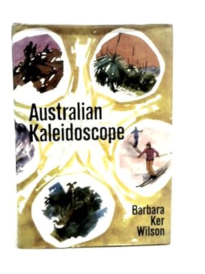 Bild des Verkufers fr Australian Kaleidoscope zum Verkauf von World of Rare Books