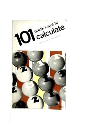 Imagen del vendedor de 101 Quick Ways to Calculate a la venta por World of Rare Books