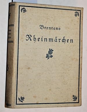 Rheinmärchen. Für die Romantische Gemeinde neu bearbeitet und herausgegeben vom Verleger Werneck....
