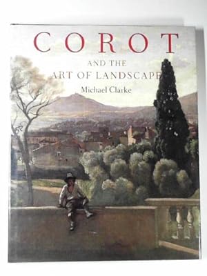 Imagen del vendedor de Corot and the art of landscape a la venta por Cotswold Internet Books