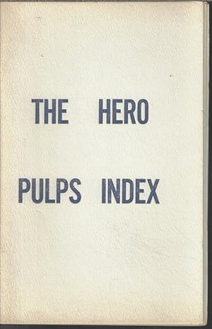 Bild des Verkufers fr THE HERO PULPS INDEX zum Verkauf von Books from the Crypt