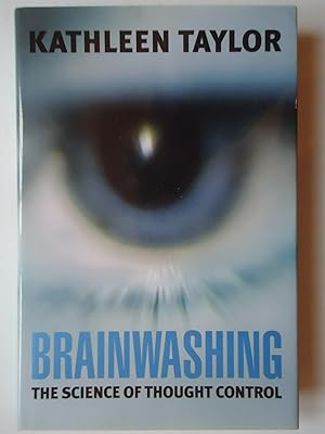 Bild des Verkufers fr BRAINWASHING. The Science of Thought Control zum Verkauf von GfB, the Colchester Bookshop