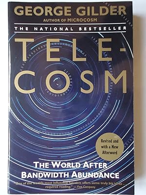 Bild des Verkufers fr TELECOSM. The World after Bandwidth Abundance zum Verkauf von GfB, the Colchester Bookshop