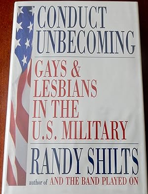 Immagine del venditore per Conduct Unbecoming: Gays and Lesbians In The U.S Military venduto da Canford Book Corral