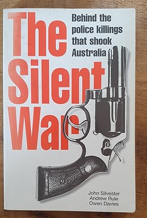 Bild des Verkufers fr THE SILENT WAR: Behind the Police Killings that Shook Australia zum Verkauf von Uncle Peter's Books