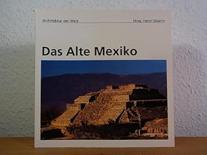 Bild des Verkufers fr Architektur der Welt Band 13: Das Alte Mexiko zum Verkauf von Antiquariat Weber