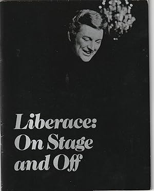 Liberace, On Stage and Off