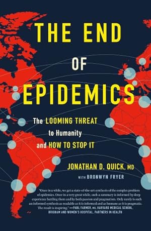 Imagen del vendedor de End of Epidemics : The Looming Threat to Humanity and How to Stop It a la venta por GreatBookPricesUK