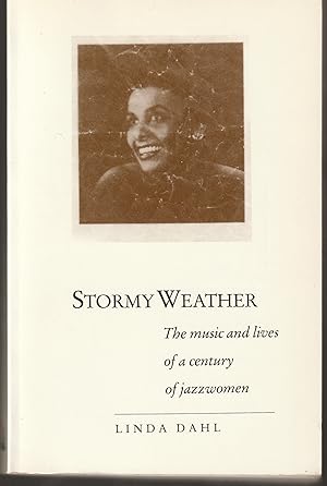 Seller image for Stormy Weather: The Music and Lives of a Century of Jazzwomen for sale by Whitledge Books