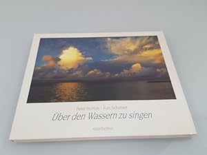 Imagen del vendedor de ber den Wassern zu singen / Peter Horton ; Kurt Schubert / Rosenheimer Raritten a la venta por SIGA eG