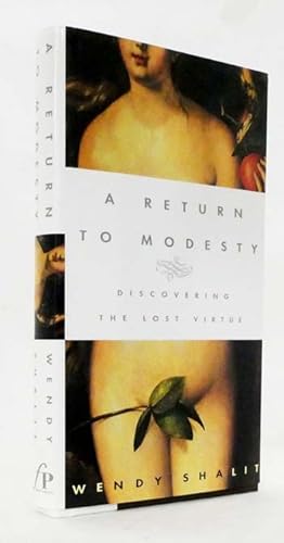 Bild des Verkufers fr A Return to Modesty : Discovering The Lost Virtue zum Verkauf von Adelaide Booksellers