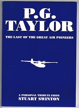 P. G. Taylor: The Last of the Great Air Pioneers