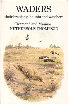 Bild des Verkufers fr Waders: their breeding, haunts and watchers. zum Verkauf von Andrew Isles Natural History Books