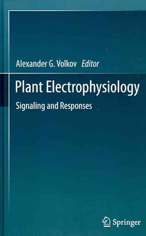 Imagen del vendedor de Plant Electrophysiology : Signaling and Responses a la venta por GreatBookPricesUK