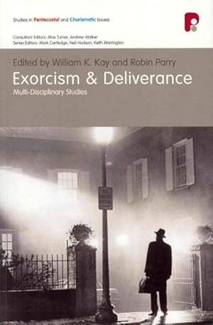 Bild des Verkufers fr Exorcism and Deliverance : Multi-disciplinary Perspectives zum Verkauf von GreatBookPricesUK
