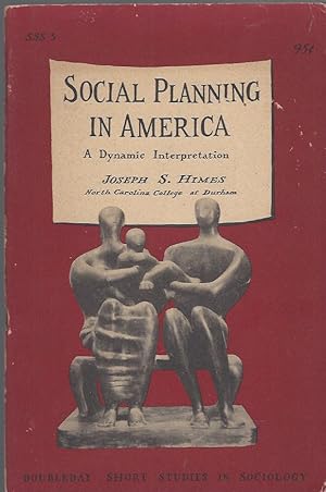 Immagine del venditore per Social Planning in America: A Dynamic Interpretation. venduto da Brentwood Books