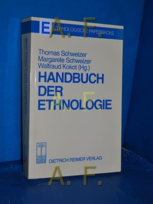 Bild des Verkufers fr Handbuch der Ethnologie. hrsg. von Thomas Schweizer . (Hg.) / Ethnologische Paperbacks zum Verkauf von Antiquarische Fundgrube e.U.