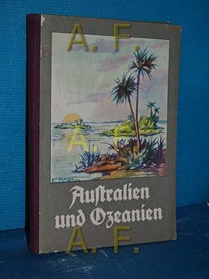 Bild des Verkufers fr Reisebilder aus Australien und Ozeanien, teils nach Originalberichten, teils neu erzhlt. zum Verkauf von Antiquarische Fundgrube e.U.