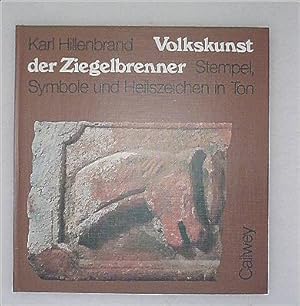 Volkskunst der Ziegelbrenner - Stempel, Symbole und Heilszeichen in Ton