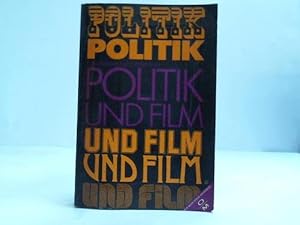 Politik und Film. Folke Isaksson; Leif Fuhrhammar. [Übers.: Marie Urban]