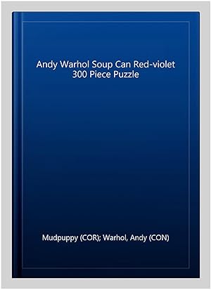 Seller image for Andy Warhol Soup Can Red-violet 300 Piece Puzzle for sale by GreatBookPricesUK