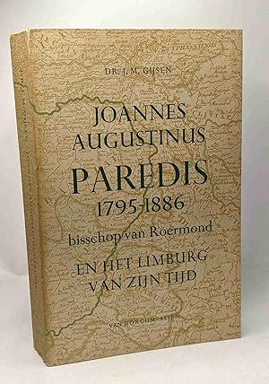 Seller image for Joannes Augustinus Paredis (1795-1886) bisschop van Roermond en het limburg van zijn tijd for sale by crealivres
