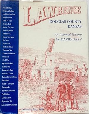 Image du vendeur pour Lawrence, Douglas County, Kansas, an Informal History mis en vente par Jay's Basement Books