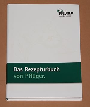 Das Rezeptbuch von Pflüger - 22. Auflage