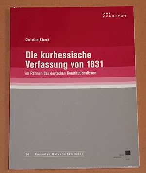 Die kurhessische Verfassung von 1831 im Rahmen des deutschen Konstitutionalismus