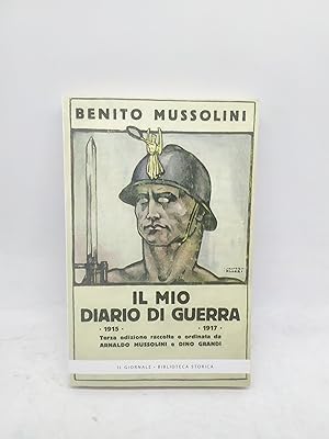 Seller image for benito mussolini il mio diario di guerra 1915-1917 il giornale biblioteca storica for sale by Luens di Marco Addonisio