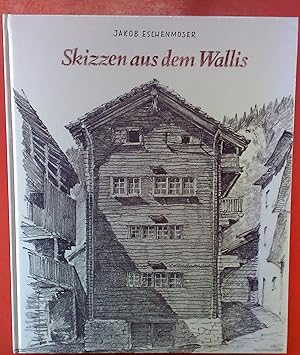 Bild des Verkufers fr Skizzen aus dem Wallis zum Verkauf von biblion2