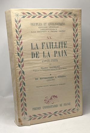 Bild des Verkufers fr La faillite de la paix (1918-1939) - peuples et civilisations - TOME I/ De Rethondes a stresa (1918-1935) --- 3e d. refondue et augmente zum Verkauf von crealivres