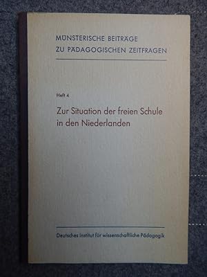 Seller image for Zur Situation der freien Schule in den Niederlanden for sale by Buchantiquariat Uwe Sticht, Einzelunter.