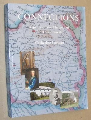 Connections: aspects of the history of North Cornwall