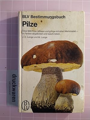 Seller image for Pilze. ber 600 Pilze, ebare und giftige mit allen Merkmalen - in Farben abgebildet und beschrieben. [BLV Bestimmungsbuch]. for sale by Druckwaren Antiquariat