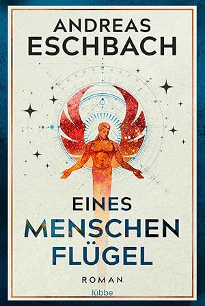 Seller image for Andreas Eschbach. Eines Menschen Flgel. Roman. for sale by artbook-service