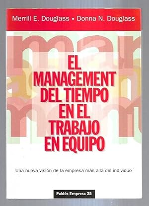 Seller image for MANAGEMENT DEL TIEMPO EN EL TRABAJO EN EQUIPO - EL for sale by Desvn del Libro / Desvan del Libro, SL