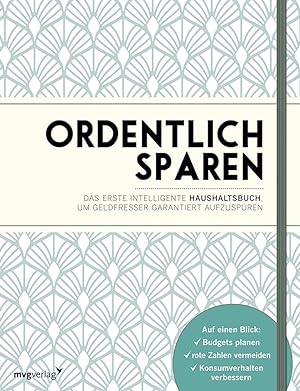 Seller image for Ordentlich sparen: Das erste intelligente Haushaltsbuch, um Geldfresser garantiert aufzuspren for sale by artbook-service