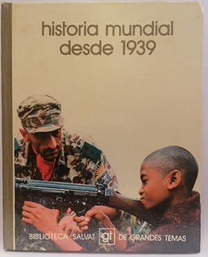 Imagen del vendedor de Historia Mundial Desde 1939. a la venta por SalvaLibros