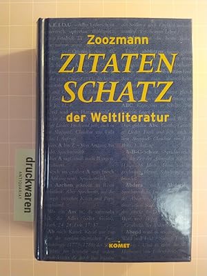 Image du vendeur pour Zitatenschatz der Weltliteratur. mis en vente par Druckwaren Antiquariat