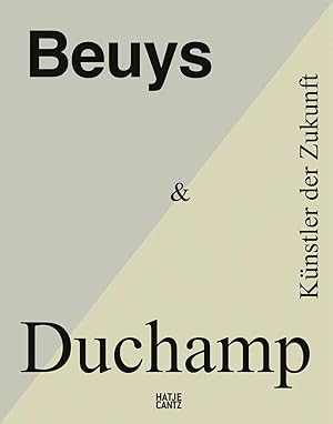 Imagen del vendedor de Beuys & Duchamp: Knstler der Zukunft (Zeitgenssische Kunst) a la venta por artbook-service