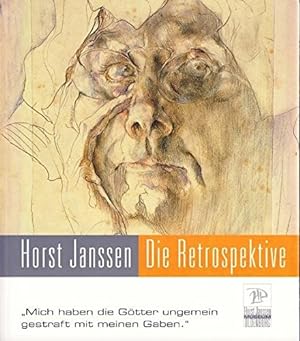Horst Janssen : die Retrospektive zum 80. Geburtstag ; [aus Anlass der Ausstellungen im Horst-Jan...
