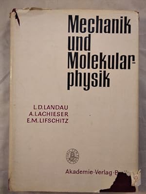 Mechanik und Molekularphysik.