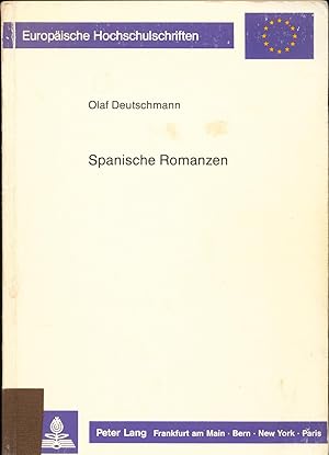 Bild des Verkufers fr Spanische Romanzen Unter besonderer Bercksichtigung der romances viejos, romances del Cid y Jimena Gmez, romances carolingios und romances fronterizos zum Verkauf von avelibro OHG