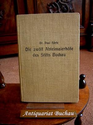 Die zwölf Abteimaierhöfe des Stifs Buchau. Aus der Reihe: Darstellungen aus der Württembergischen...