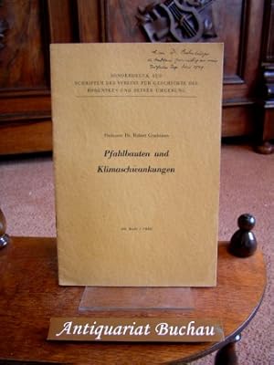 Pfahlbauten und Klimaschwankungen. Sonderdruck aus Schriften des Vereins für Geschichte des Boden...