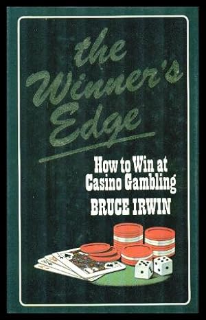 Immagine del venditore per THE WINNER'S EDGE - How to Win at Casino Gambling venduto da W. Fraser Sandercombe