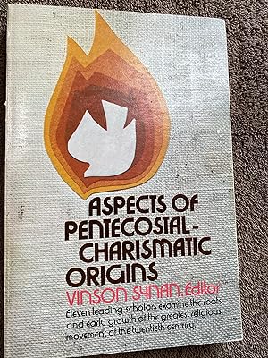 Aspects of Pentecostal-Charismatic Origins
