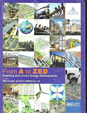 From a to Zed - Realising Zero Fossil Energy Developments